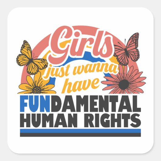 Girls Just Wanna Have Fundamental Rights スクエアシール (正面)