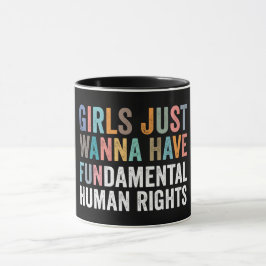 Girls Just Wanna Have Fundamental Rights マグカップ