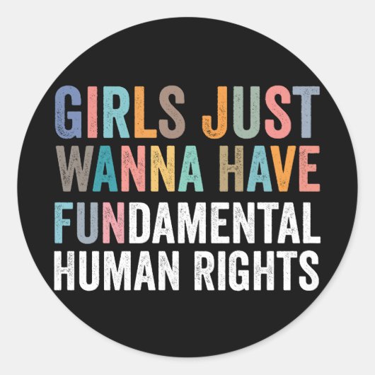 Girls Just Wanna Have Fundamental Rights ラウンドシール (正面)