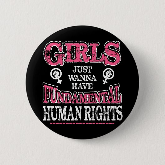 Girls Just Wanna Have Fundamental Rights 缶バッジ (正面)