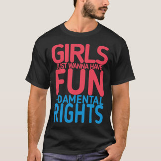 Girls Just Wanna Have Fundamental Rights (2)   Tシャツ