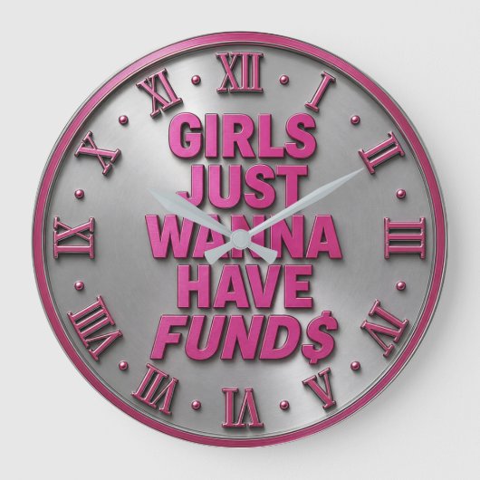 Girls Just Wanna Have Funds ラージ壁時計 (正面)