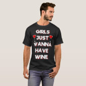 Girls Just Wanna Have Wine Womens Dark Red Drink Tシャツ (正面フル)