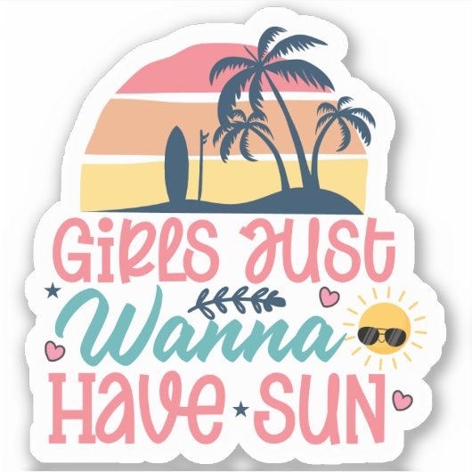 Girls Just Wanna Sun - Summer Vibes Sticker シール (正面)