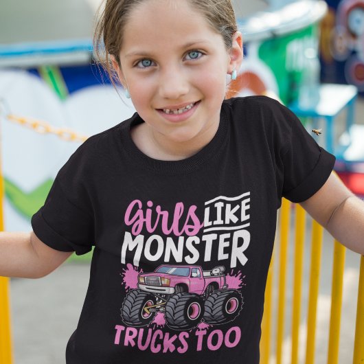 Girls like monster Trucks too Tシャツ