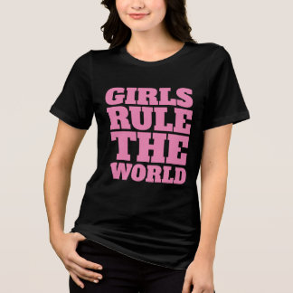 GIRLS RULE THE WORLD Ladies T-Shirt トライブレンドＴシャツ