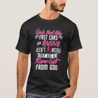 Girls That Like Fast Cars Are A Gift From God Quot Tシャツ
