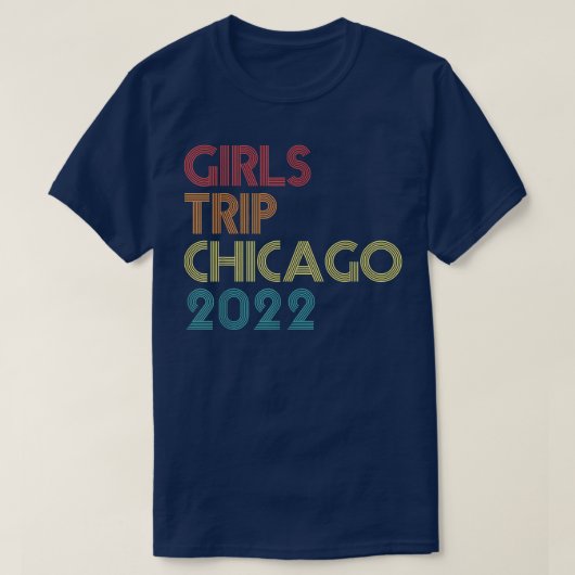 Girls Trip 2022 Chicago Vacation Matching Vintage Tシャツ (デザイン正面)