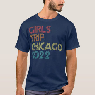 Girls Trip 2022 Chicago Vacation Matching Vintage Tシャツ
