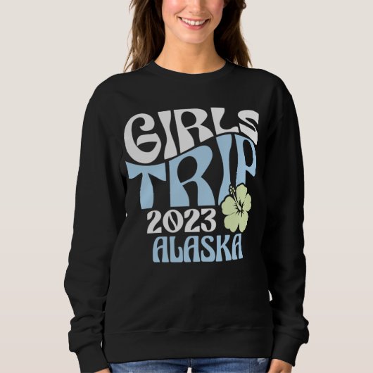 Girls Trip 2023 Alaska Beach Destination Retro Gro スウェットシャツ (正面)
