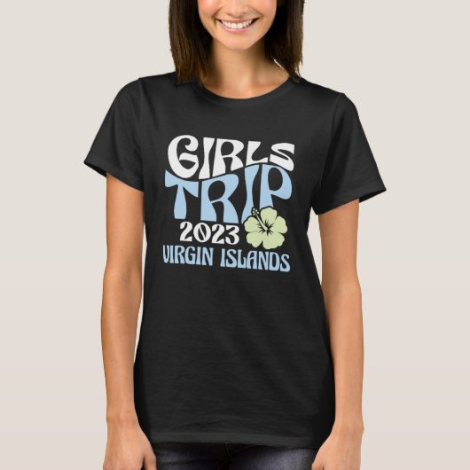 Girls Trip 2023 Virgin Islands Beach Destination R Tシャツ (正面)