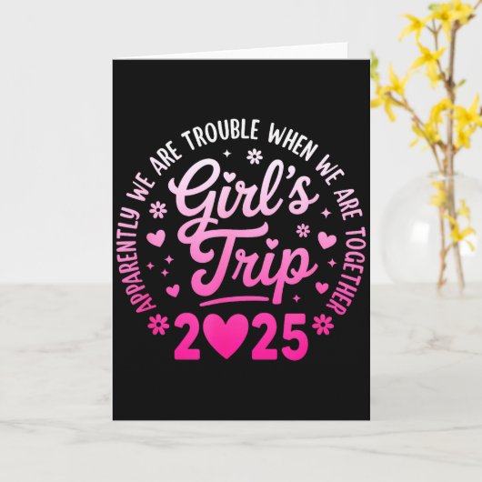 Girls Trip 2025 Apparently Are Rrouble When We Are カード (黄色い花)