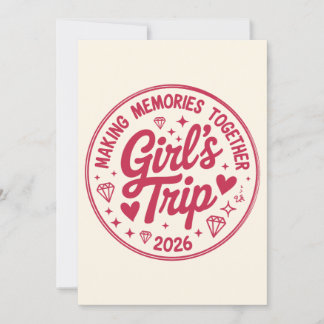 Girls Trip 2026 Making Memories Together Girly 招待状