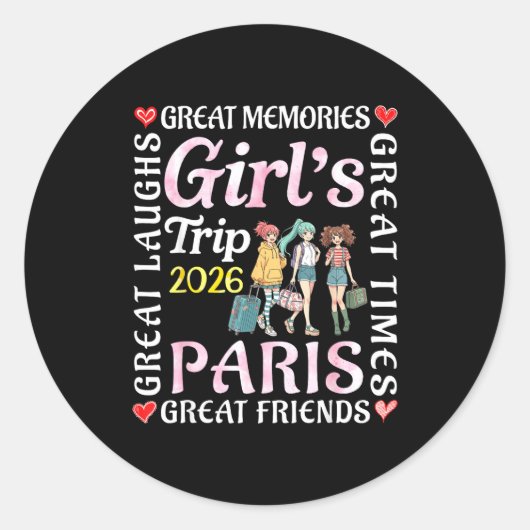 Girls Trip 2026 Paris Great Friends Vacation Trave ラウンドシール (正面)