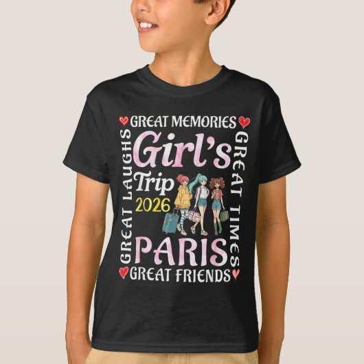 Girls Trip 2026 Paris Great Friends Vacation Trave Tシャツ (正面)