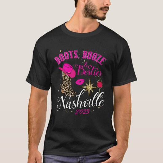 Girls Trip Nashville 2023 Boots Booze & Besties We Tシャツ (正面)