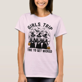 Girls Trip Time to Get Wicked おもしろハロウィン Tシャツ