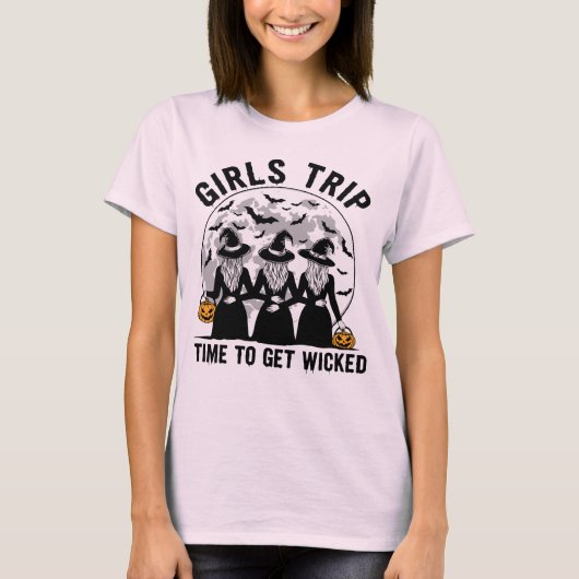 Girls Trip Time to Get Wicked おもしろハロウィン Tシャツ (正面)