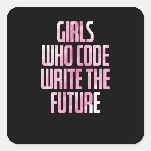 Girls Who Code Write The Future PC スクエアシール (正面)