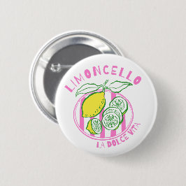 Girly Limoncello– La Dolce Vita Pink 缶バッジ