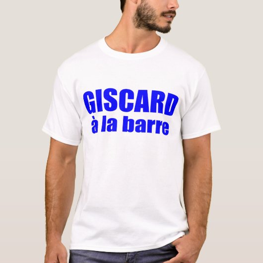 Giscard a La Barre Gift Idea Vive La France Tシャツ (正面)