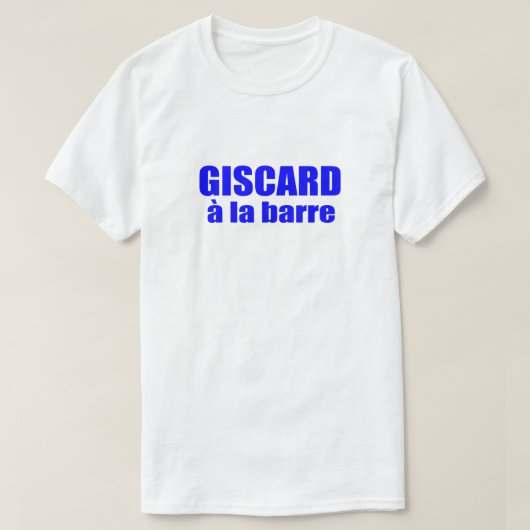 Giscard a La Barre Gift Idea Vive La France Tシャツ (デザイン正面)