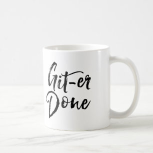 Git Er Done 感動的 Mag コーヒーマグカップ