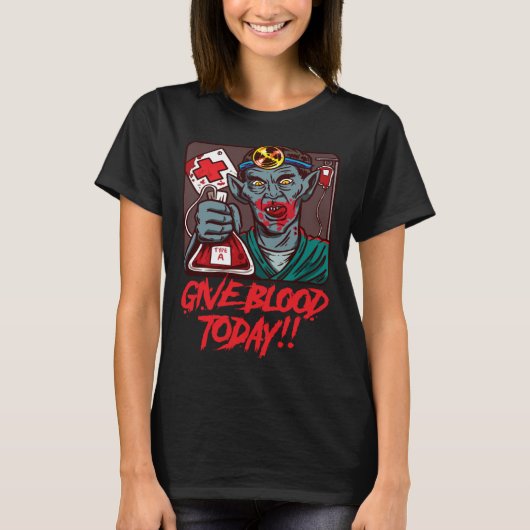 Give Blood Medical Tech Doctor Med Vampire Nurse H Tシャツ (正面)