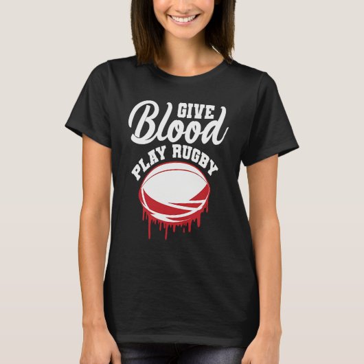 Give Blood Rugby Football Sport Player Tシャツ (正面)