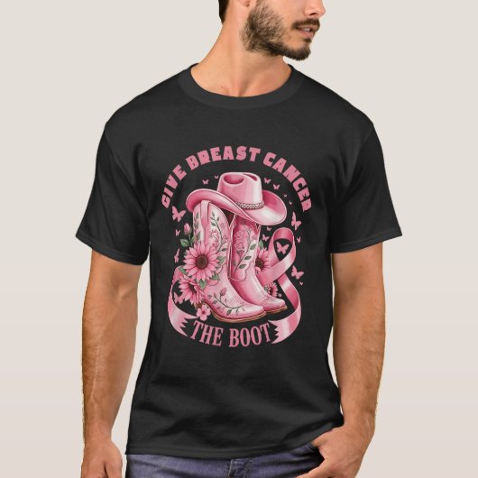 Give Breast Cancer The Boot Cowgirl Cancer Awarene Tシャツ (正面)