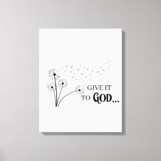 Give It To God Dandelion      キャンバスプリント (正面)