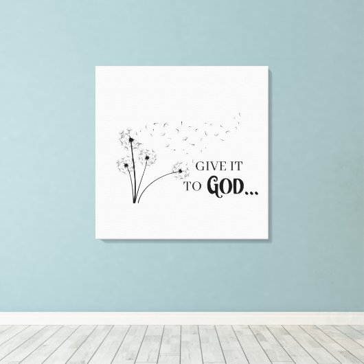 Give It To God Dandelion      キャンバスプリント (インサイチュ (ウッドフロア))