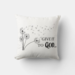 Give It To God Dandelion クッション