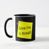 Give Me a Break Funny Coffee Mug マグカップ (左)