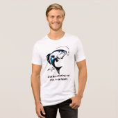 "Give Me a Fishing Rod And I'll Be Happy" Funny Fi トライブレンドＴシャツ (正面全面)