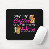 Give Me Coffee To Get Me Started &amp; Jesus To Ke マウスパッド (マウス)