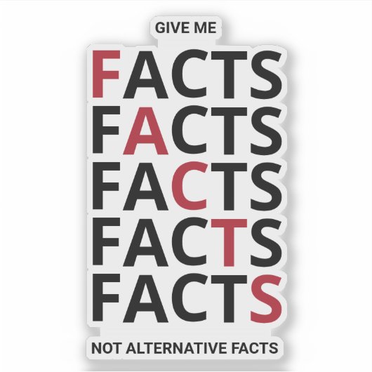 Give me facts not alternative facts シール (正面)