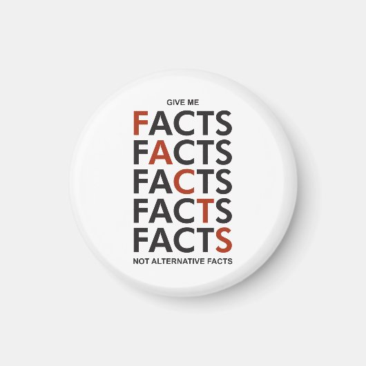 Give me facts not alternative facts マグネット (正面)