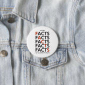Give me facts not alternative facts 缶バッジ (インサイチュ)