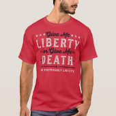Give Me Liberty or Give Me Death Tシャツ (正面)