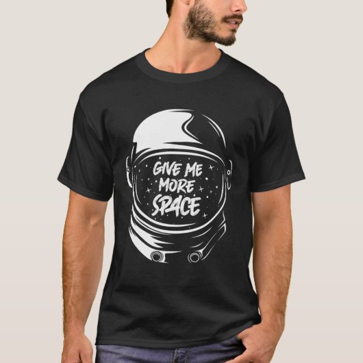 Give Me More Space Lustige Planeten Astronaut Tシャツ (正面)