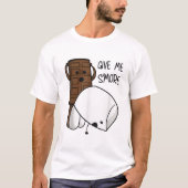 Give Me S’more Chocolate Funny Tシャツ (正面)