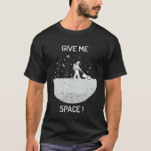 Give me space universe and space tシャツ (正面)