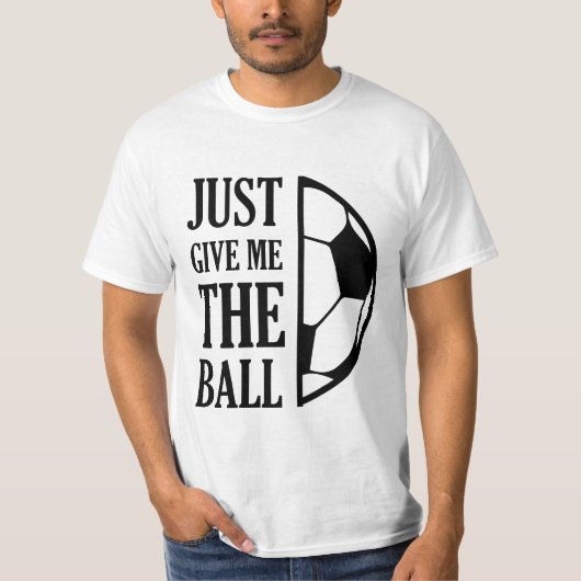 Give Me The Ball Tシャツ (正面)