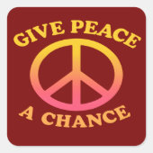 'Give Peace a Chance' Sticker スクエアシール (正面)
