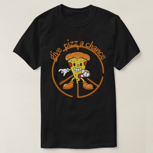 GIVE PIZZA A CHANCE funny pizza pun gift idea      Tシャツ (デザイン正面)