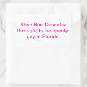 Give Ron Dessantis Gay Right  Hankamer Artjunkhaus 長方形シール (バッグ)