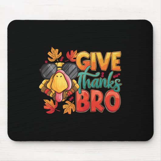 Give Thanks Bro Thanksgiving Toddler Kids Girls Bo マウスパッド (正面)