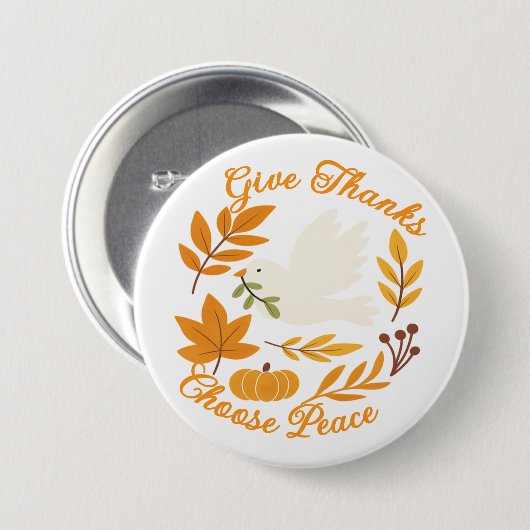 'Give Thanks, Choose Peace' Button 缶バッジ (正面&裏面)