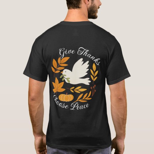 'Give Thanks, Choose Peace' T-Shirt Tシャツ (裏面)